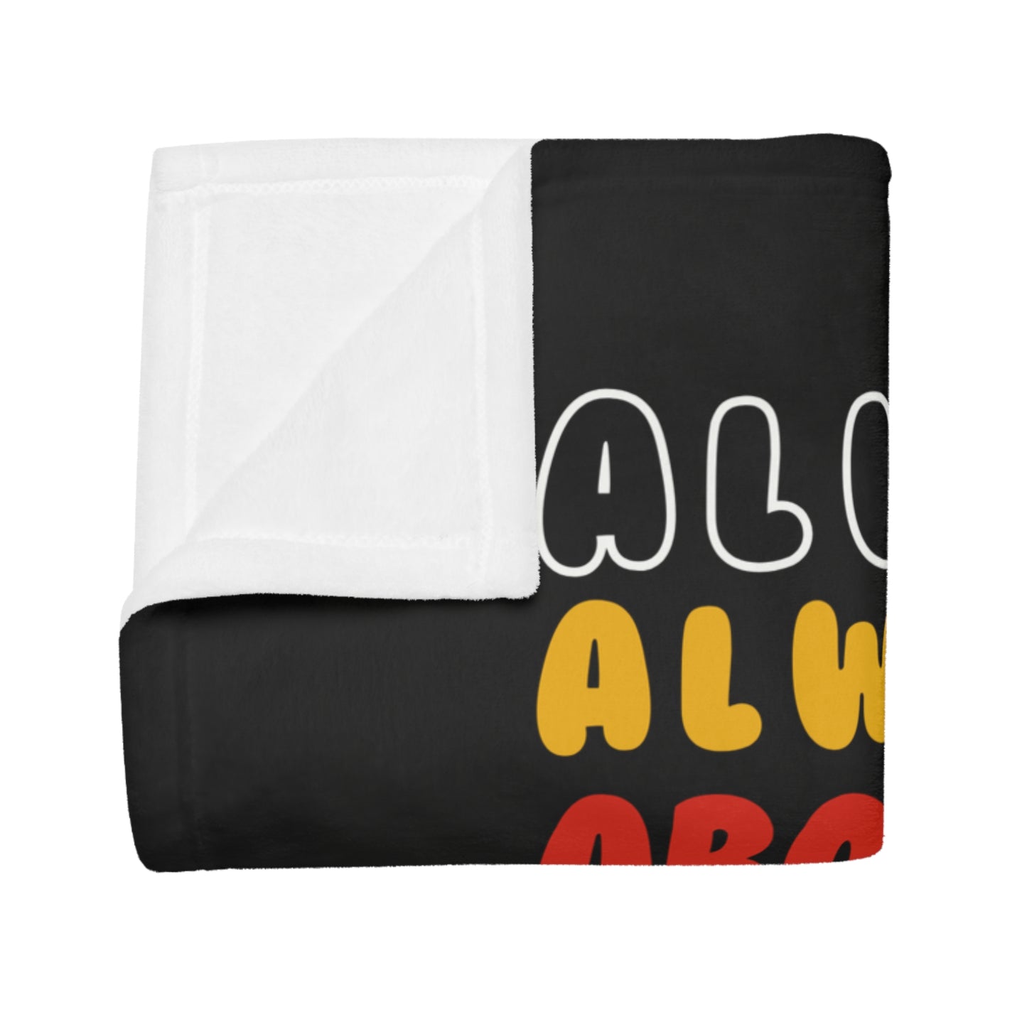 Always Was Plush Fleece Blanket