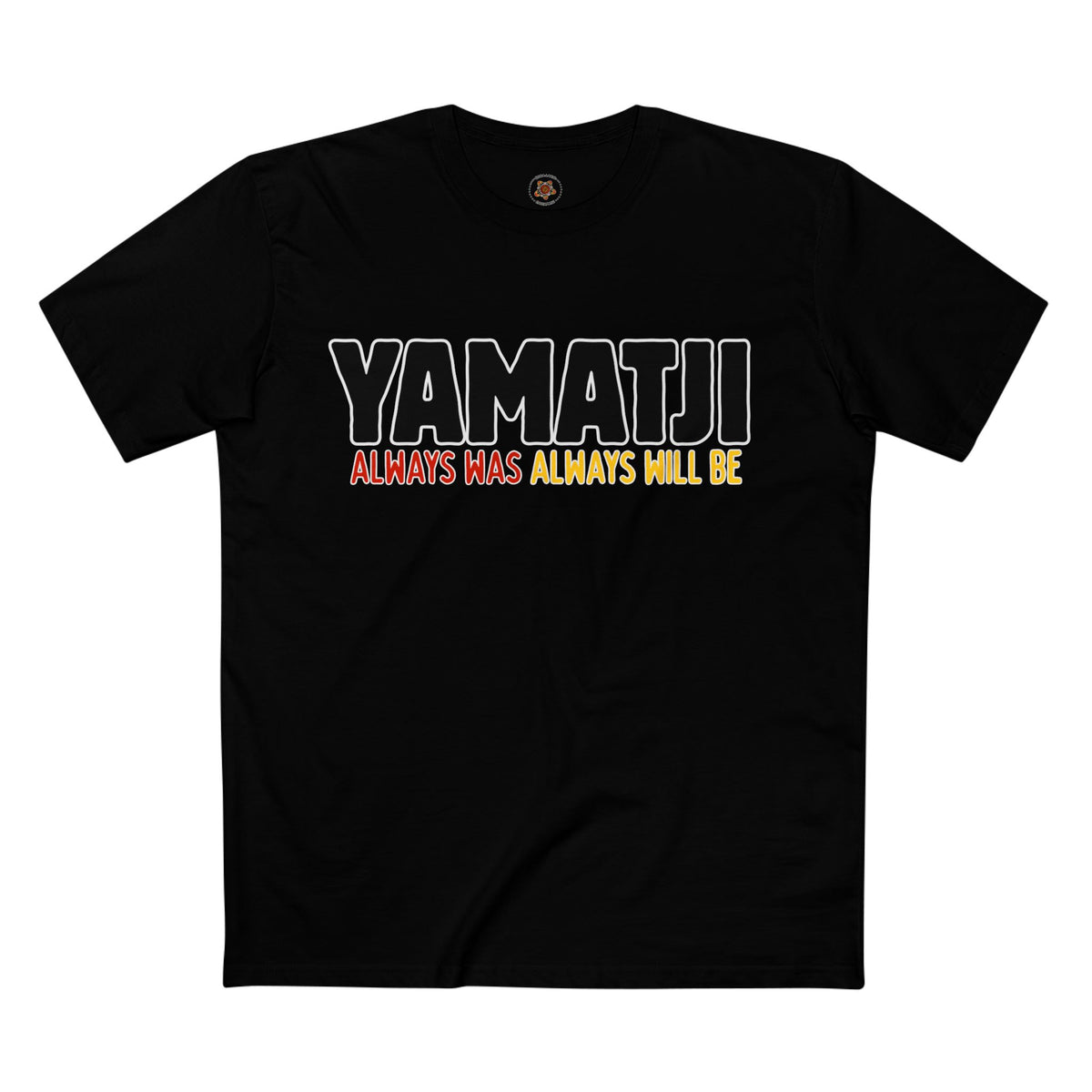 Yamatji Tee — "Always Was Always Will Be" Indigenous Pride Shirt