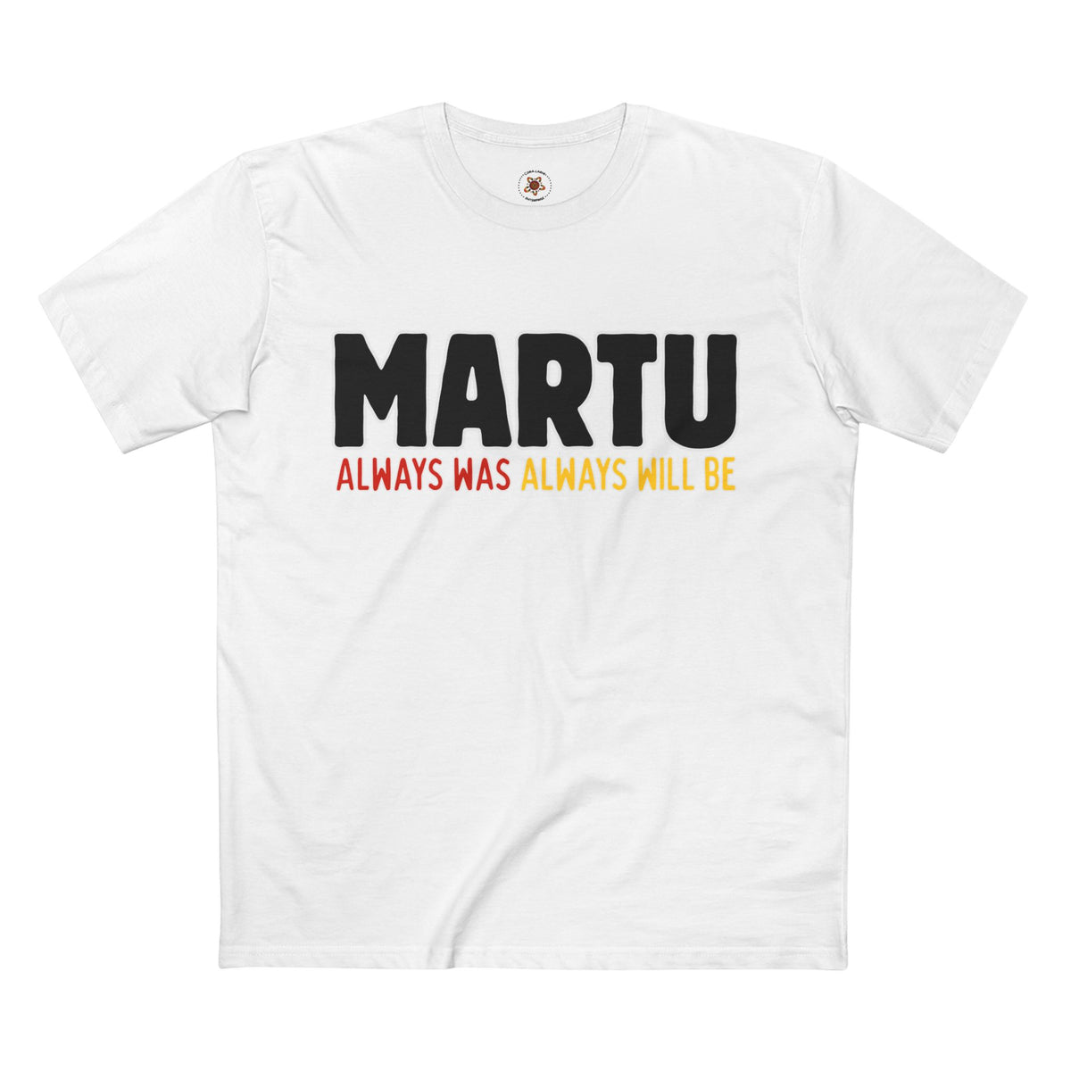 MARTU "Always Was Always Will Be" Tee