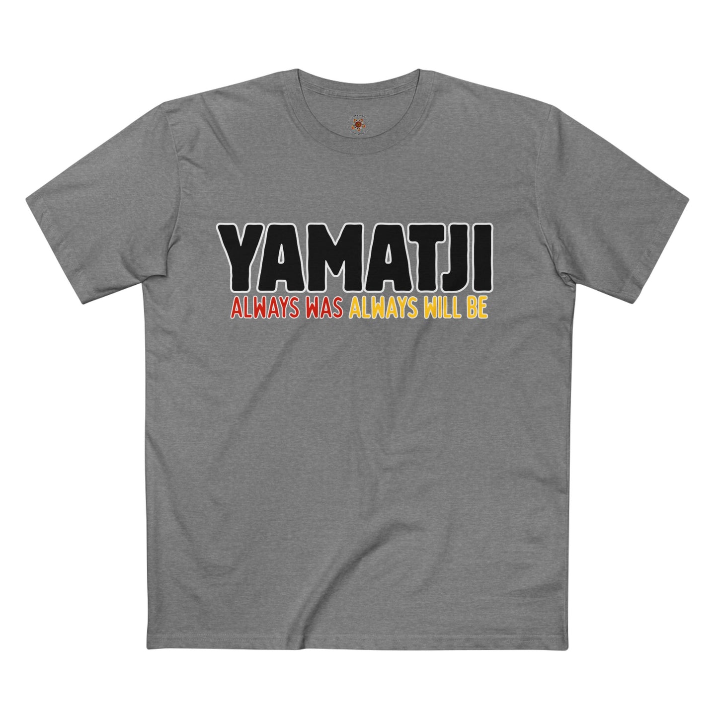 Yamatji Tee — "Always Was Always Will Be" Indigenous Pride Shirt