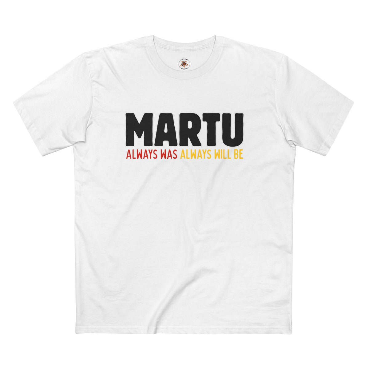 MARTU "Always Was Always Will Be" Tee