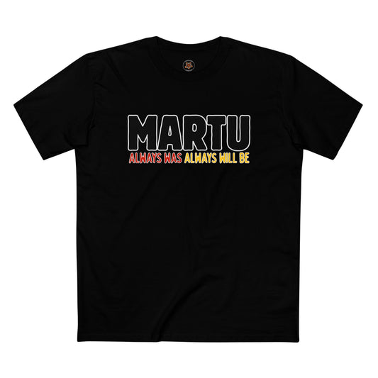 MARTU "Always Was Always Will Be" Tee