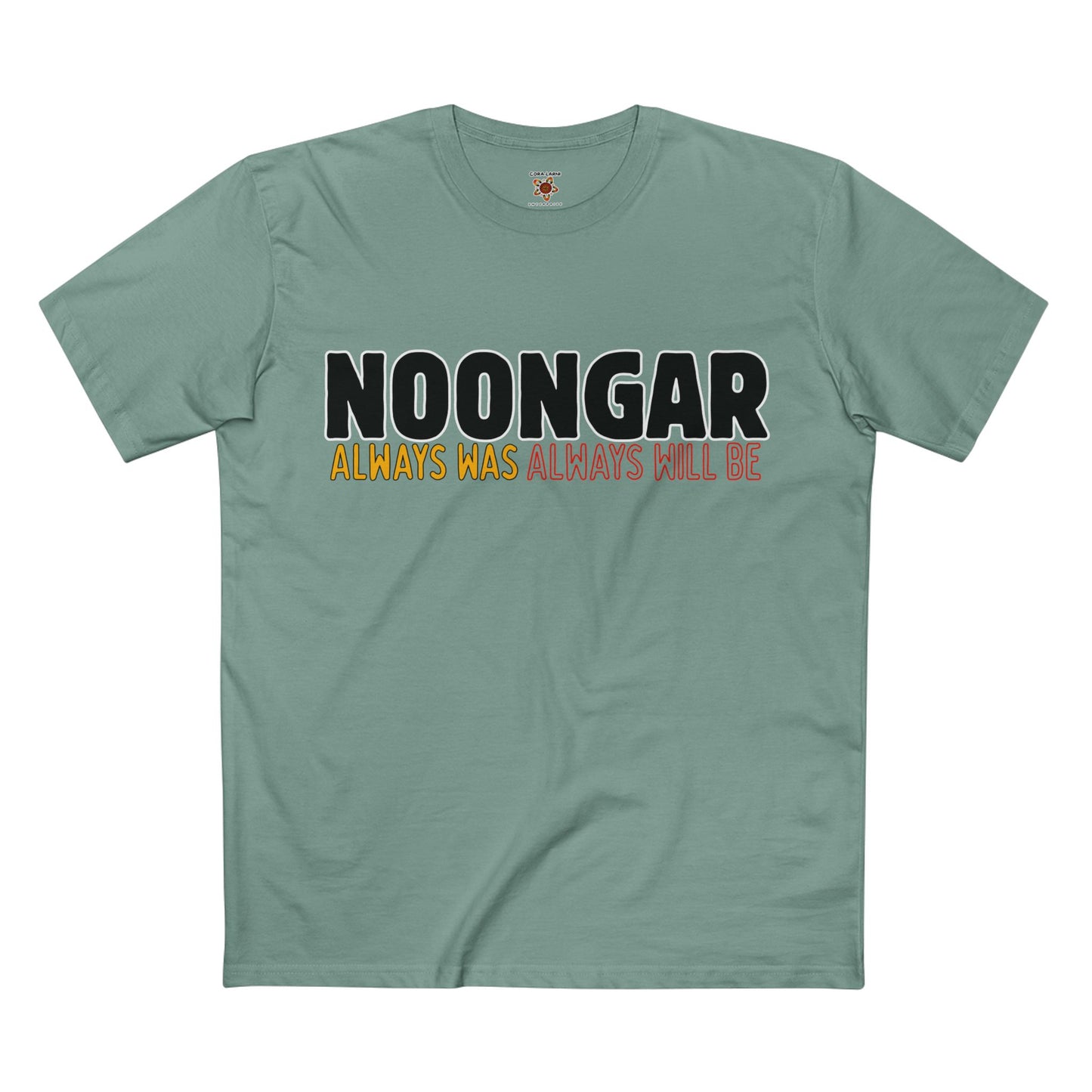 Noongar - Was, Always Will Be Shirt