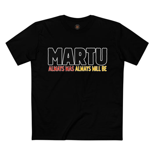 MARTU "Always Was Always Will Be" Tee
