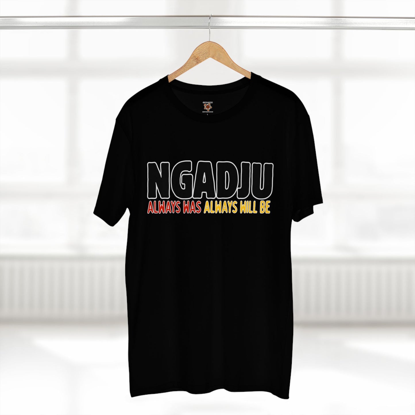 Ngadju Adult T-Shirt - Always Was Always Will Be