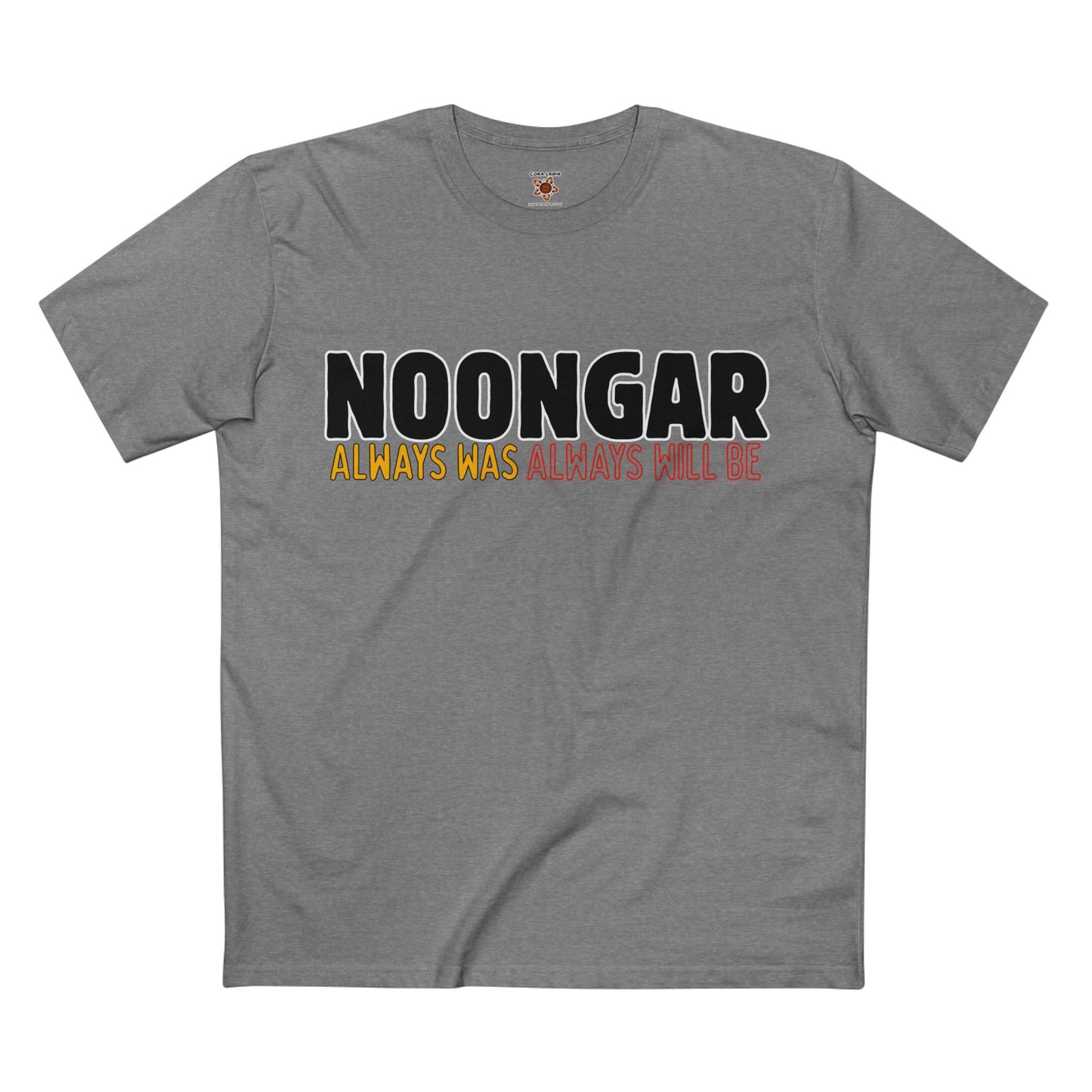 Noongar - Was, Always Will Be Shirt